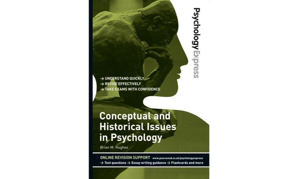 Psychology Express: Conceptual and Historical Issues in Psychology: (Undergraduate Revision Guide) cover image