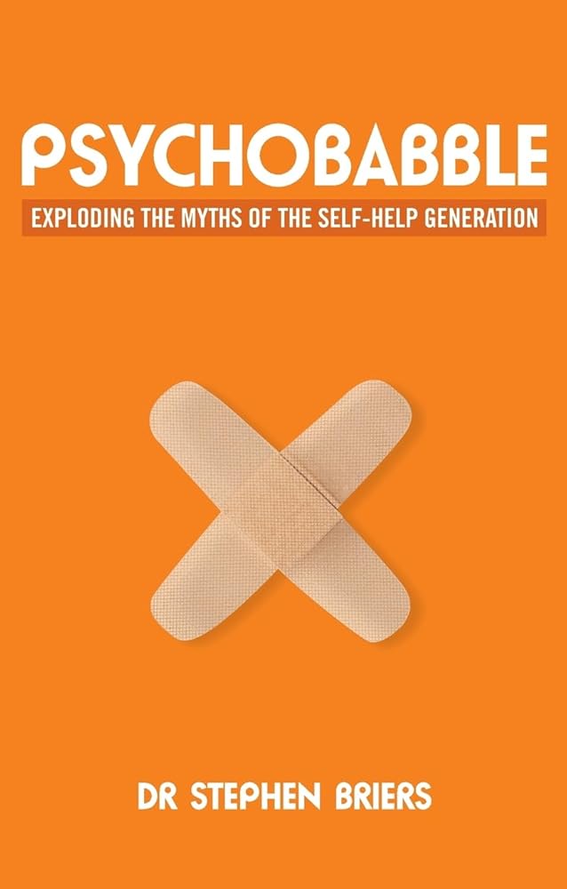 Psychobabble: Exploding the Myths of the Self-Help Generation cover image