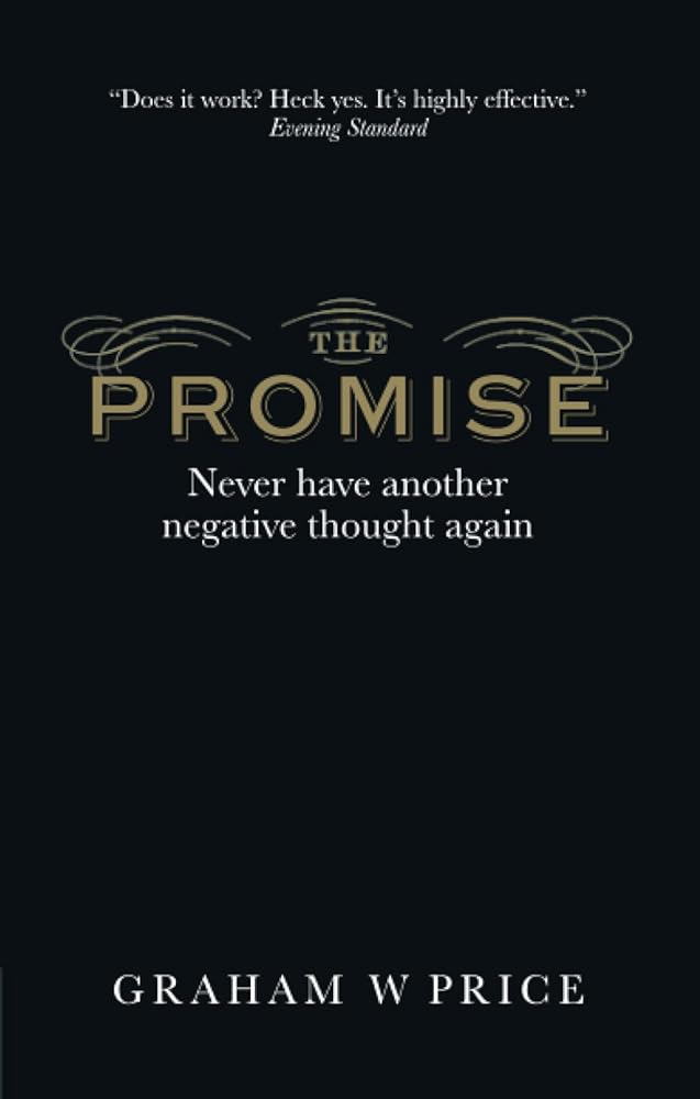 Promise, The: Never Have Another Negative Thought Again cover image