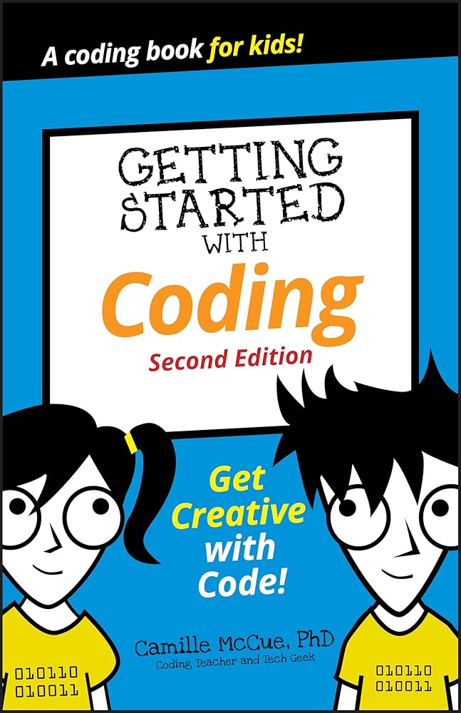 Getting Started with Coding: Get Creative with Code! (Dummies Junior) cover image