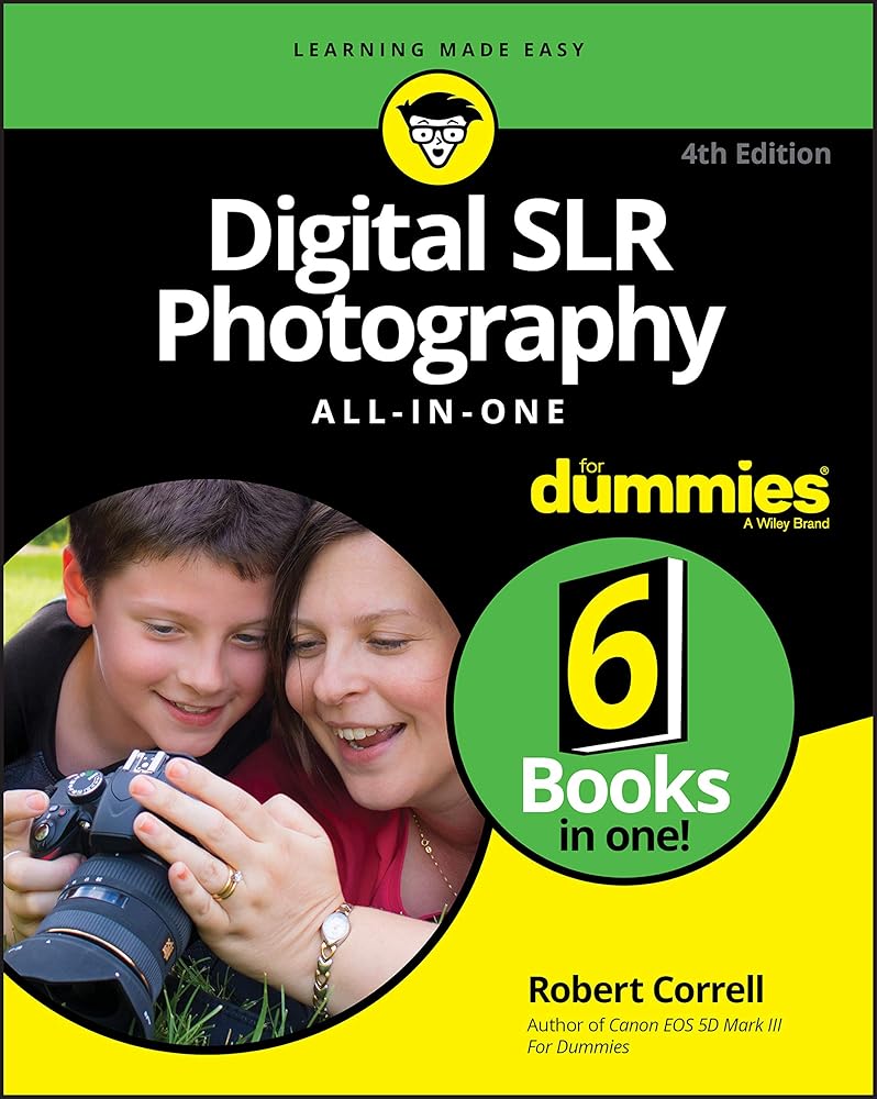 Digital SLR Photography All-in-One For Dummies (For Dummies (Computer/Tech)) cover image