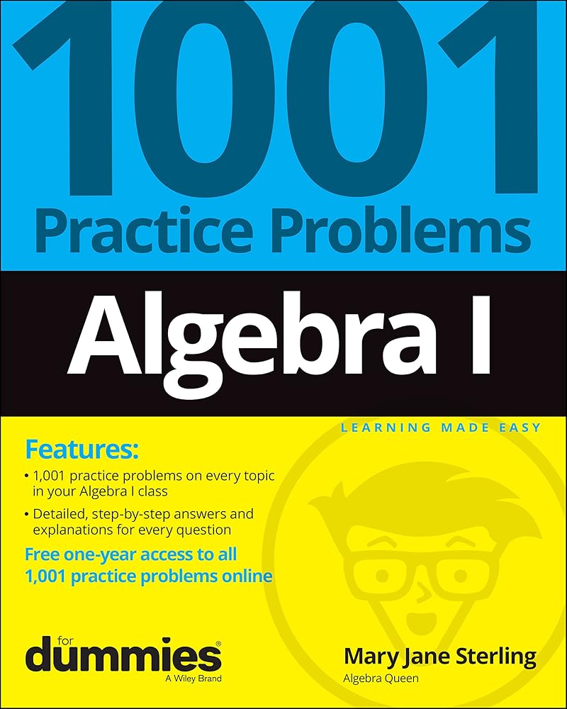 Algebra I: 1001 Practice Problems For Dummies (+ Free Online Practice) cover image