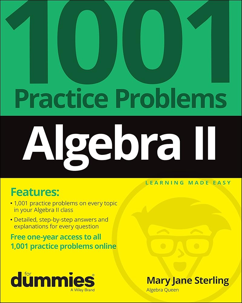 Algebra II: 1001 Practice Problems For Dummies (+ Free Online Practice) cover image