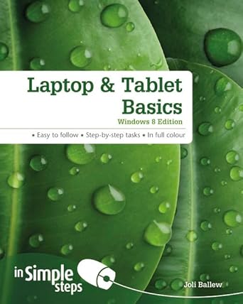 Laptop & Tablet Basics: Windows 8 Edition (In Simple Steps) cover image