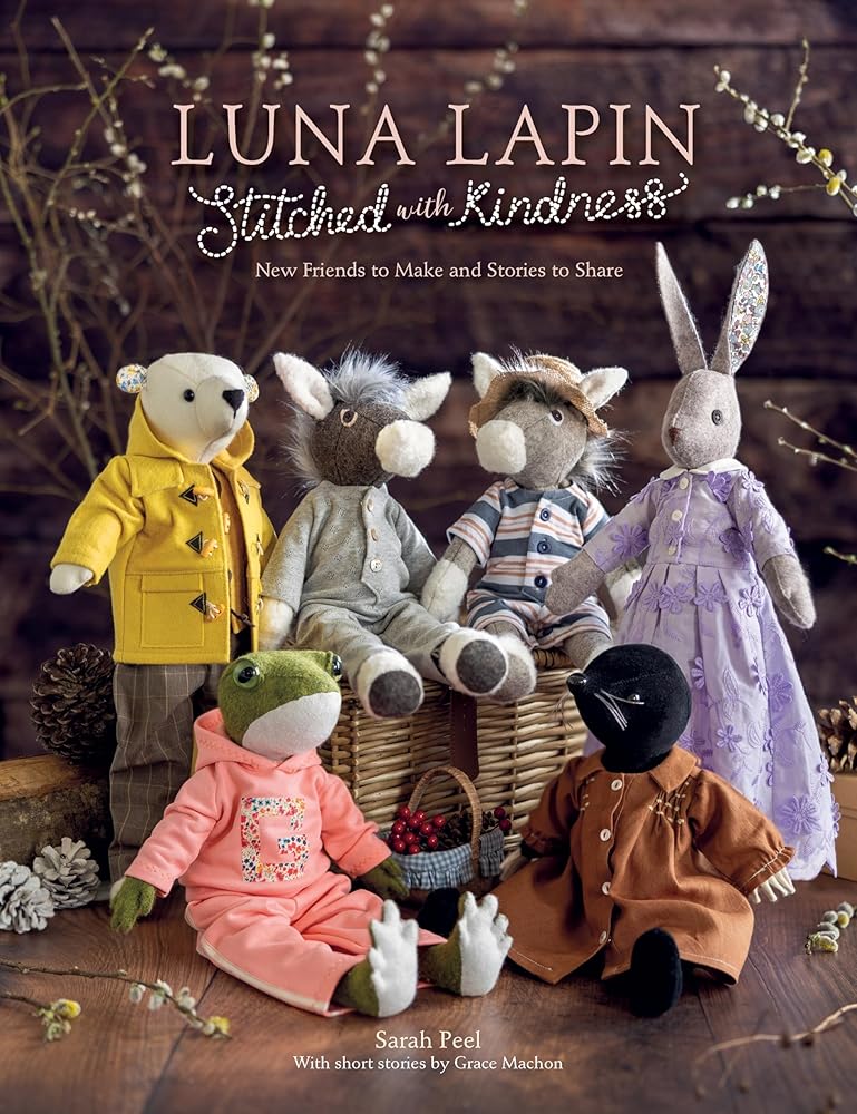 Luna Lapin Stitched With Kindness: New friends to make and stories to share cover image