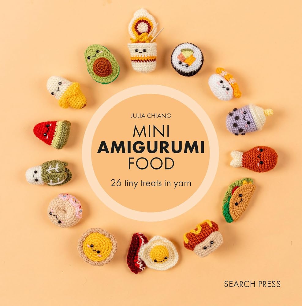 Mini Amigurumi Food: 29 tiny treats to crochet cover image