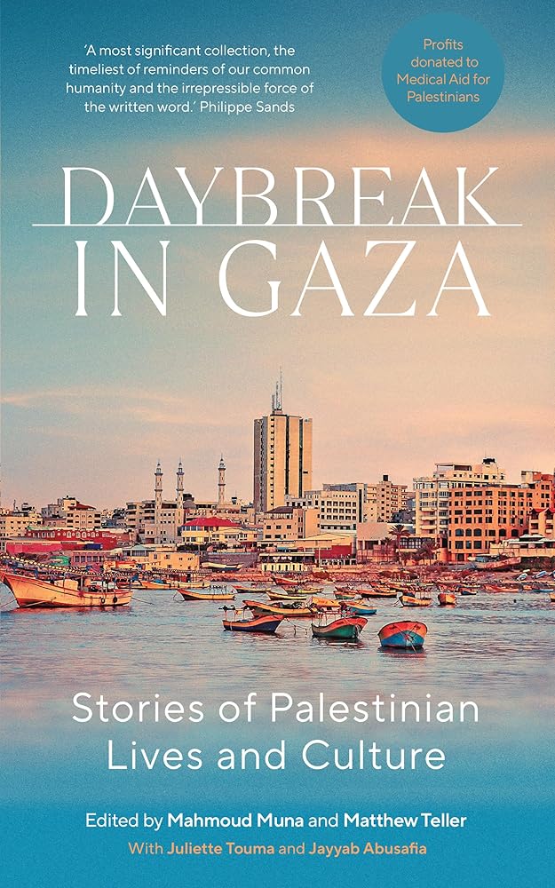 Daybreak in Gaza: Stories of Palestinian Lives and Culture cover image
