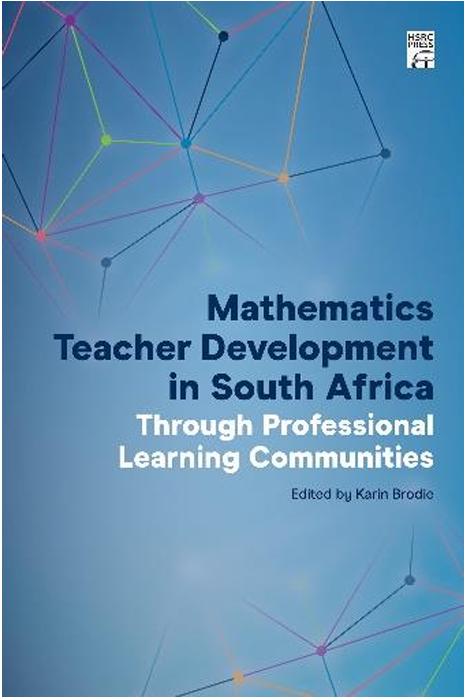 Mathematics Teacher Development in South Africa Through Professional Learning Communities