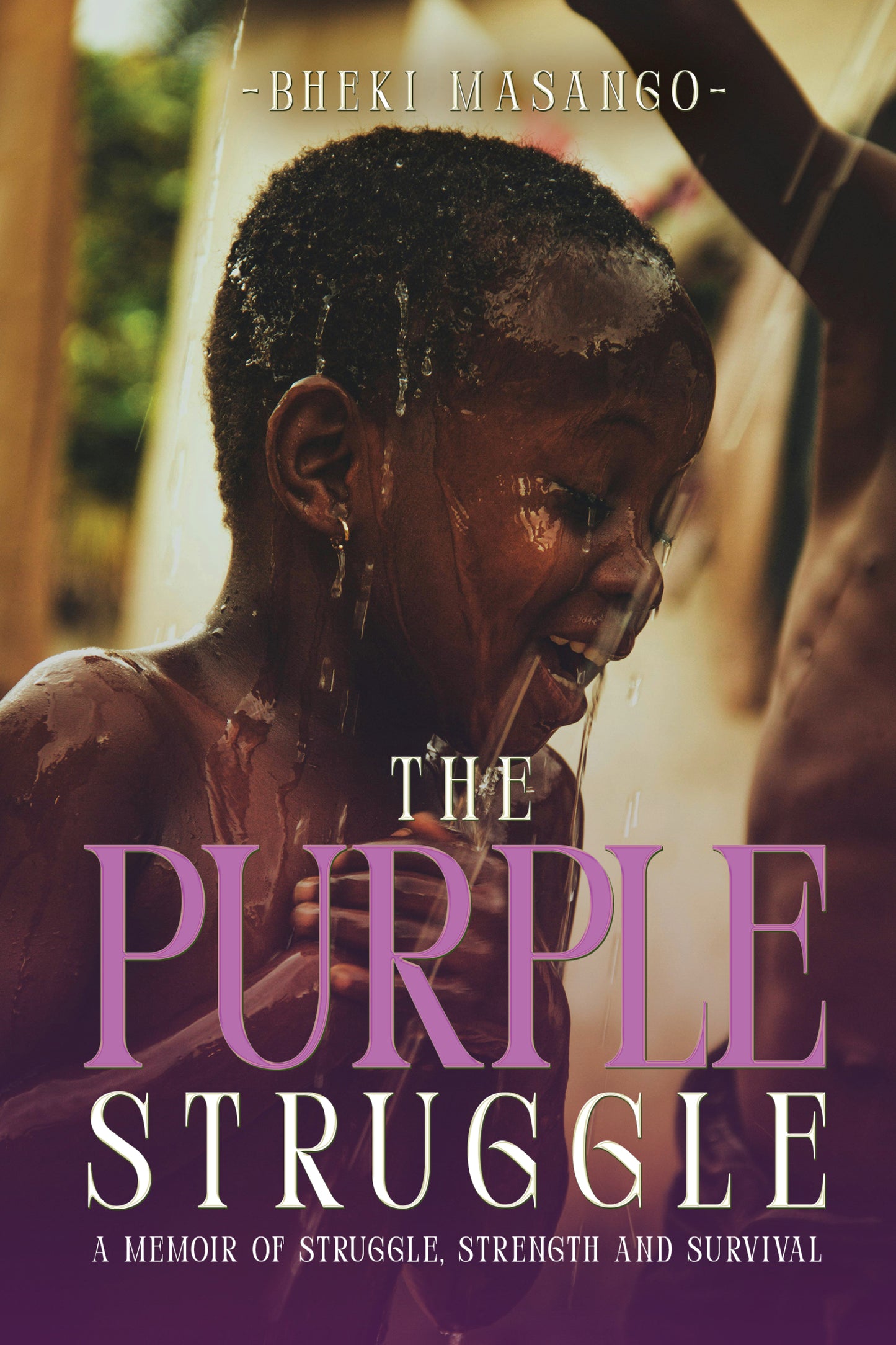 The Purple Struggle: A Memoir of Struggle, Strength and Survival