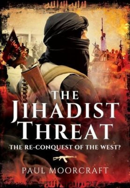 Jihadist Threat: The Re-Conquest of the West?