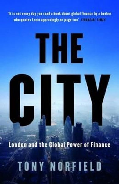 The City: London and the Global Power of Finance