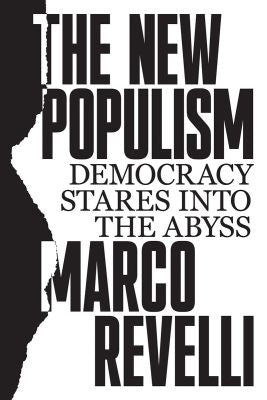 The New Populism: Democracy Stares into the Abyss