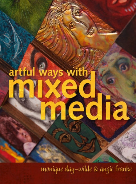 Artful Ways With Mixed Media
