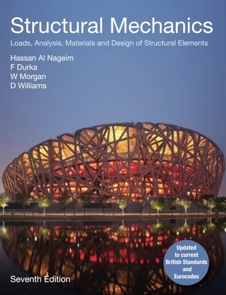 Structural Material Design Structural Mechanics: Loads, Analysis, Materials and Design of Structu ...