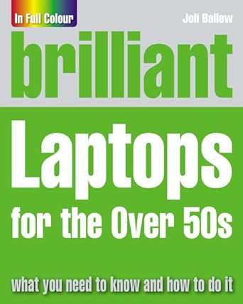 Brilliant Laptops for the Over 50s cover image