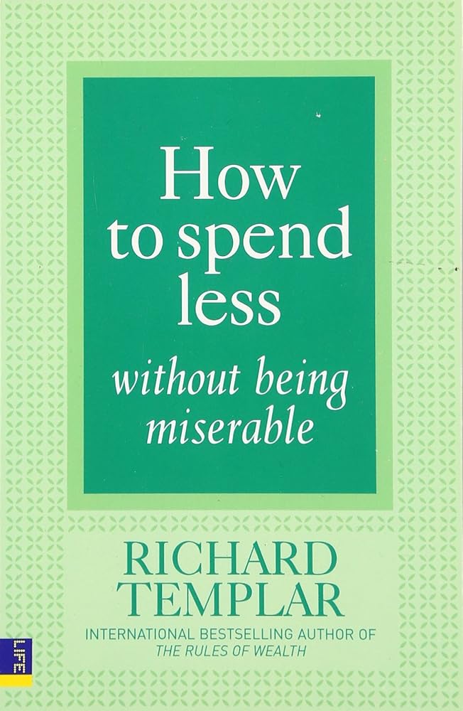 How to Spend Less Without Being Miserable cover image