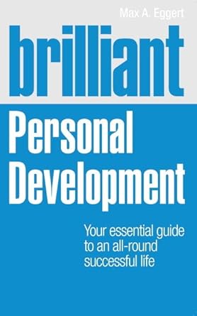 Brilliant Personal Development: Your essential guide to an all-round successful life (Brilliant Lifeskills) cover image