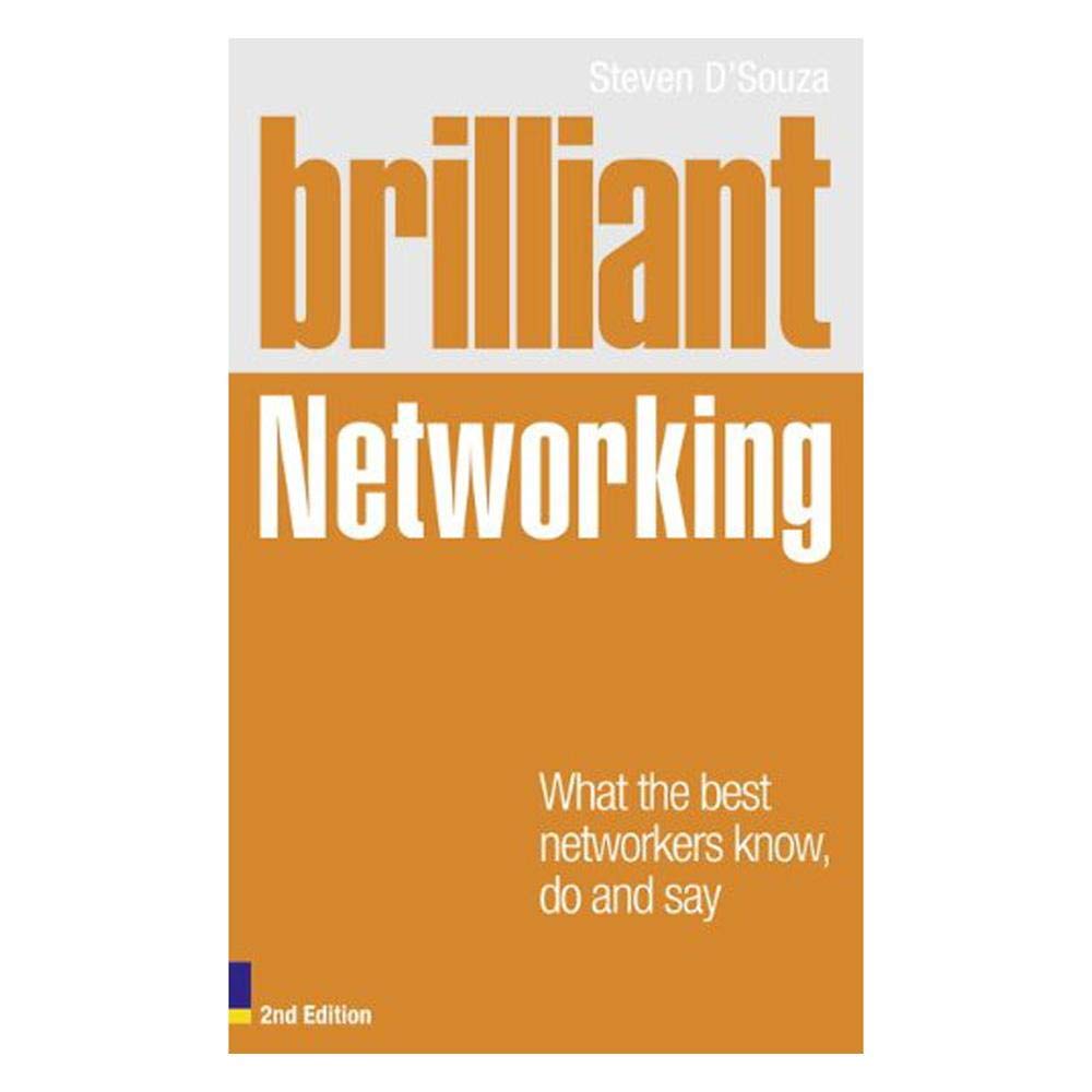 Brilliant Networking 2e:What The Best Networkers Know, Say and Do cover image