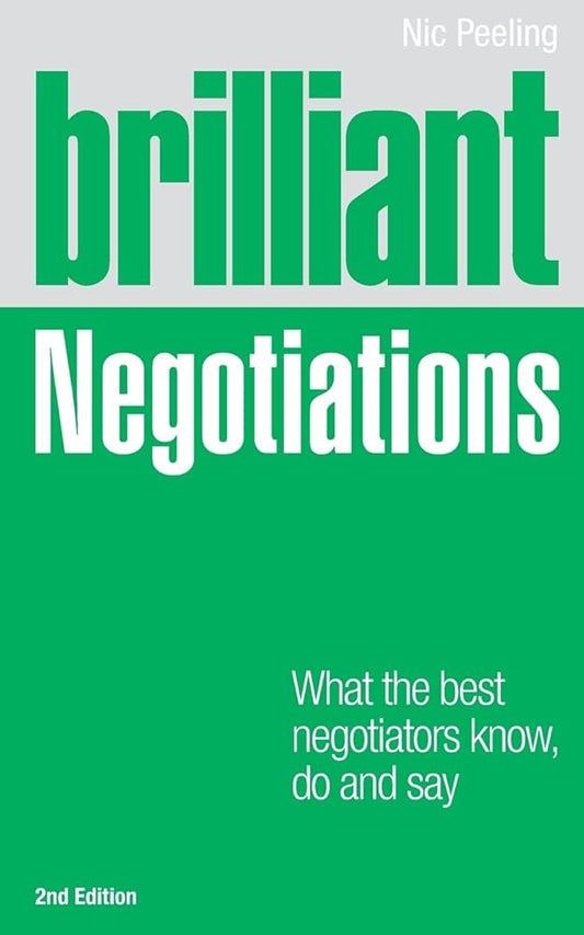 Brilliant Negotiations: What the Best Negotiators Know, Do & Say cover image