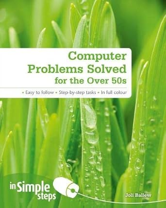 Computer Problems Solved for the Over 50s In Simple Steps cover image