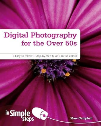Digital Photography for the Over 50s in Simple Steps cover image