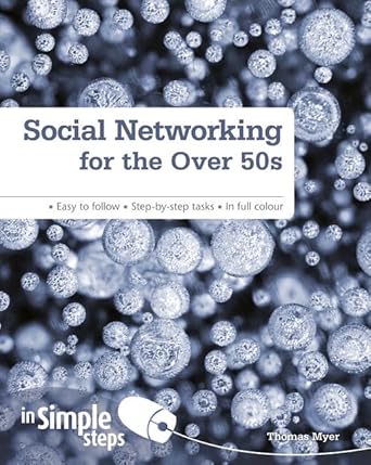 Social Networking for the over 50s in Simple Steps cover image