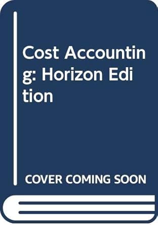 Cost Accounting: Horizon Edition cover image