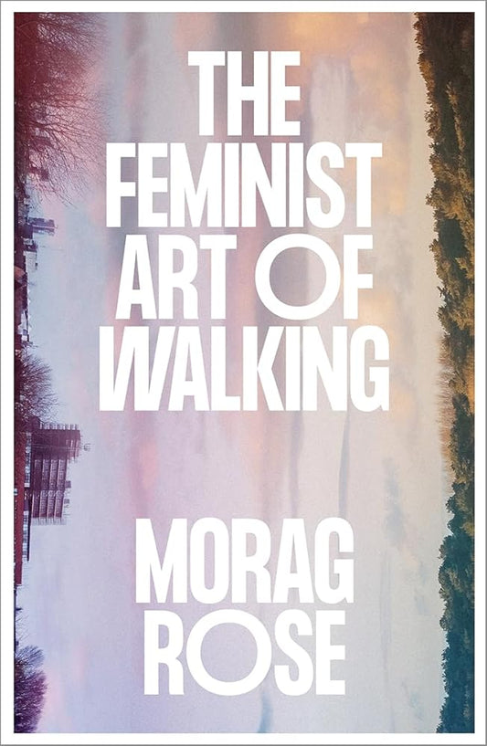 The Feminist Art of Walking cover image