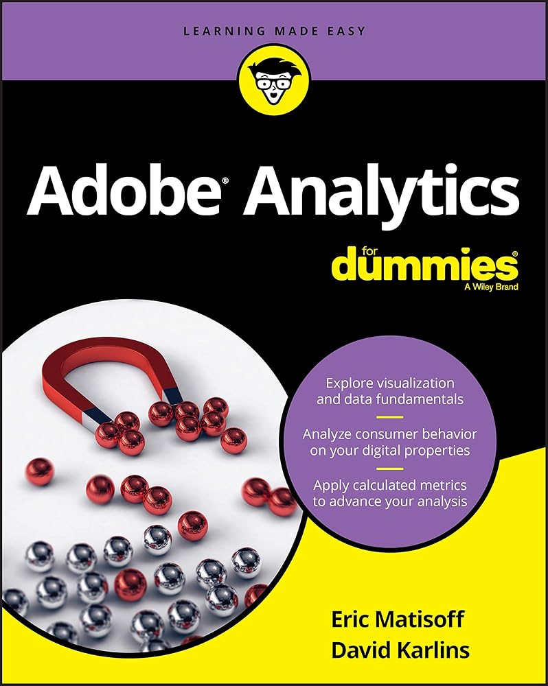 Adobe Analytics For Dummies (For Dummies (Business & Personal Finance)) cover image