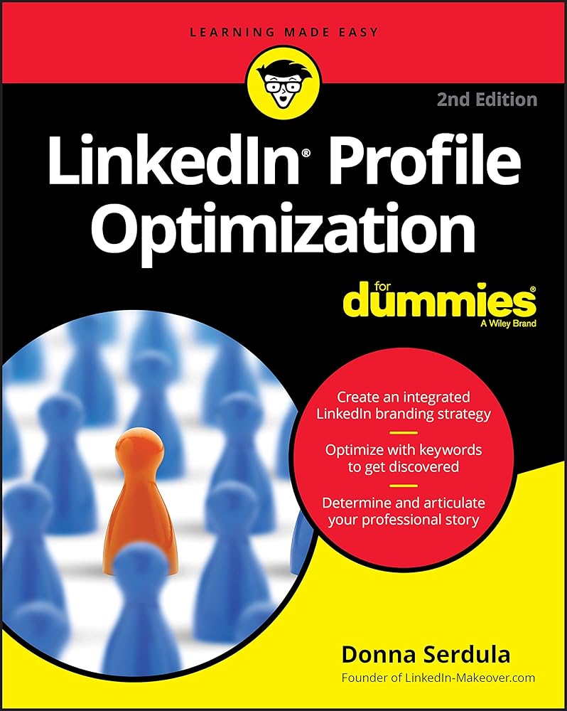 LinkedIn Profile Optimization For Dummies (For Dummies (Business & Personal Finance)) cover image