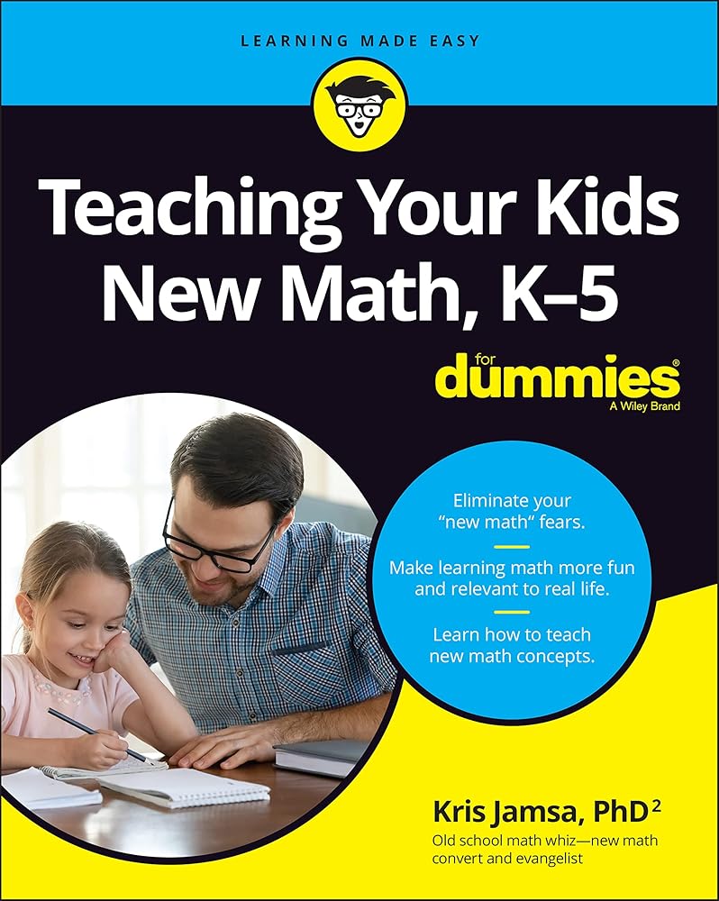 Teaching Your Kids New Math, K-5 For Dummies (For Dummies (Career/Education)) cover image