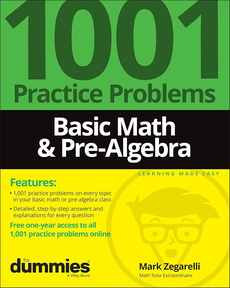 Basic Math & Pre-Algebra: 1001 Practice Problems For Dummies (+ Free Online Practice) cover image