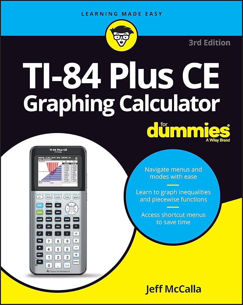 TI-84 Plus CE Graphing Calculator For Dummies (For Dummies (Computer/Tech)) cover image