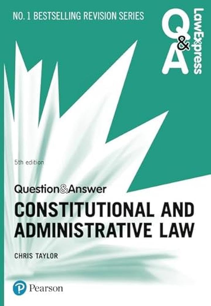 Law Express Question and Answer: Constitutional and Administrative Law ...