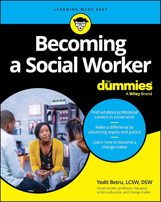 Becoming A Social Worker For Dummies (For Dummies (Career/education)) cover image