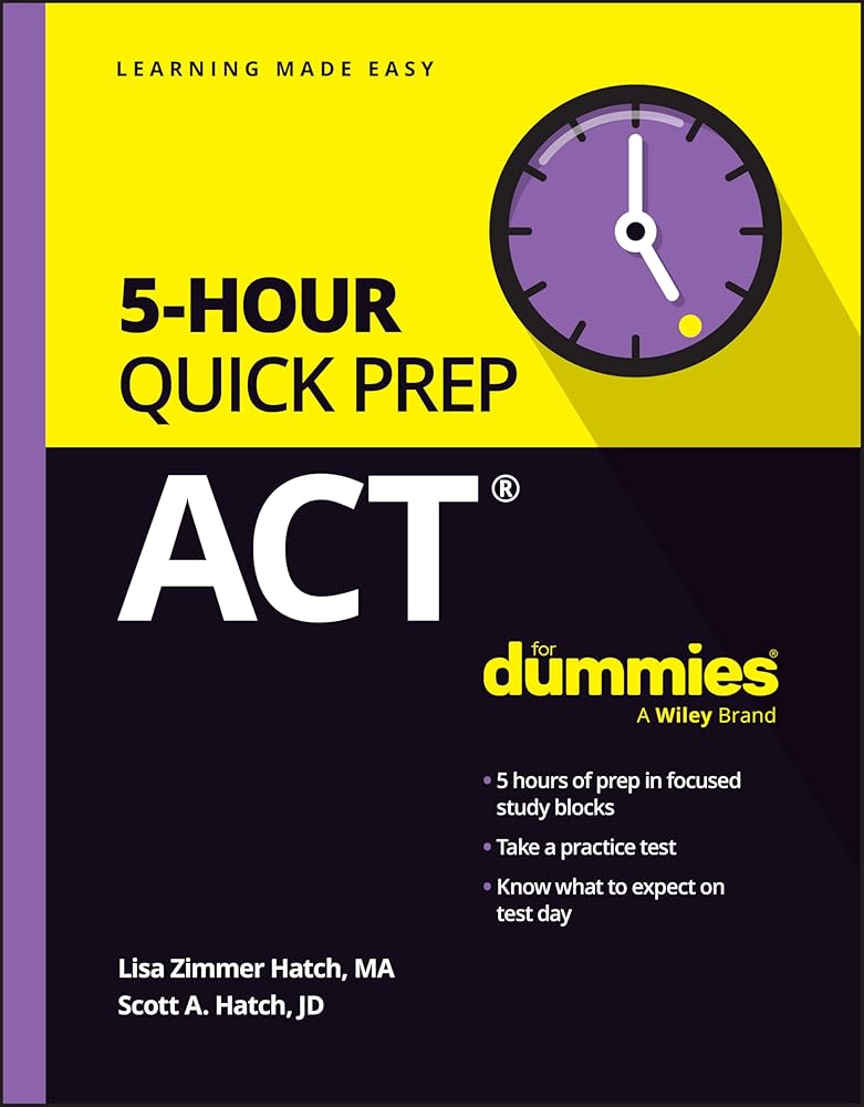 ACT 5-Hour Quick Prep For Dummies (For Dummies (Career/education)) cover image