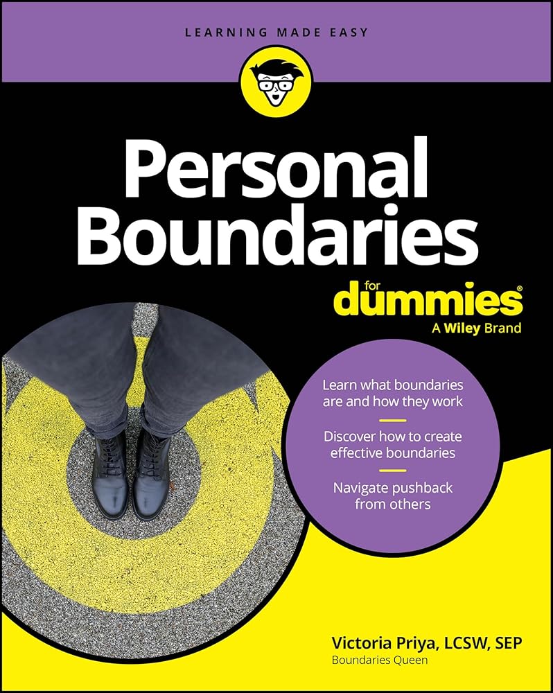 Personal Boundaries For Dummies (For Dummies: Learning Made Easy) cover image