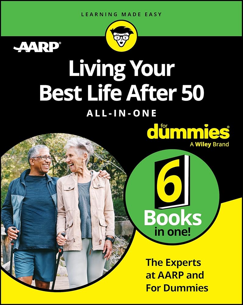 Living Your Best Life After 50 All-in-One For Dummies cover image