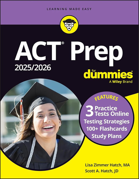 ACT Prep 2025/2026 For Dummies: Book + 3 Practice Tests + 100+ Flashcards Online (ACT Prep for Dummies) cover image