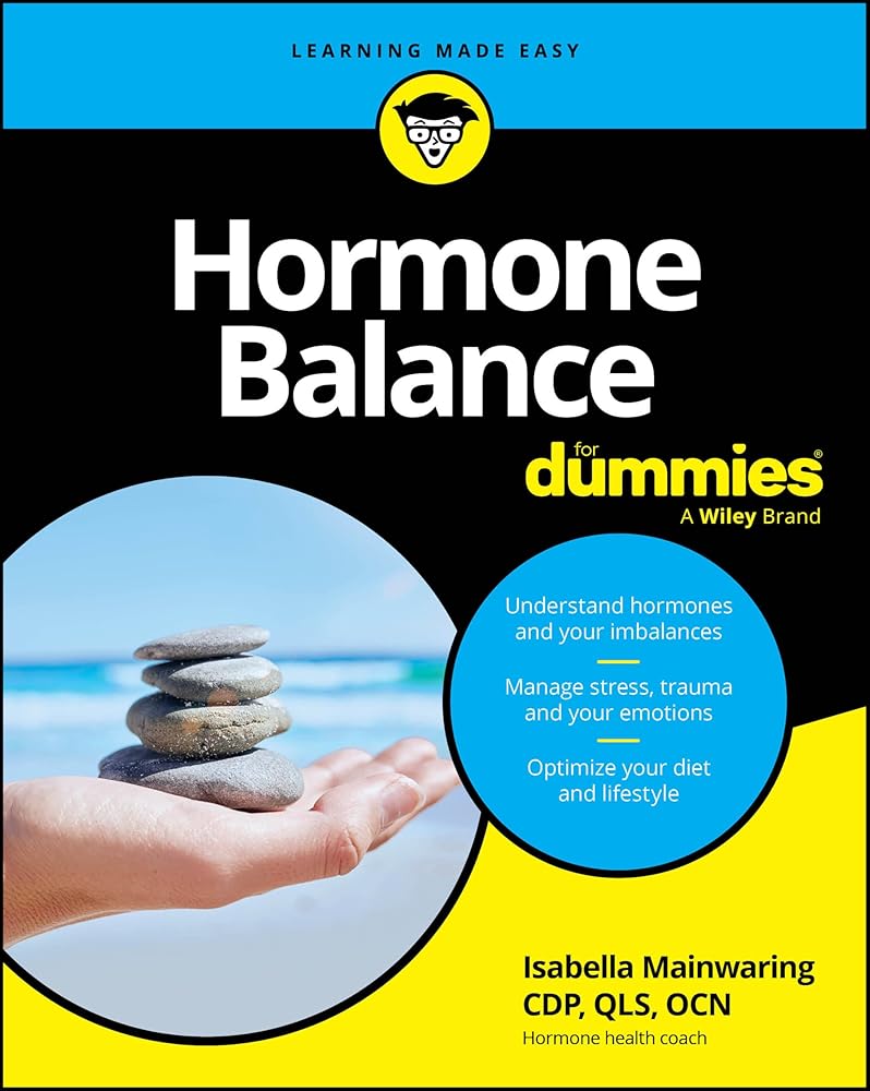 Hormone Balance For Dummies (For Dummies (Health & Fitness)) cover image