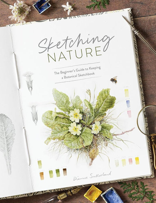 Sketching Nature: The Beginner’s Guide to Keeping a Botanical Sketchbook cover image