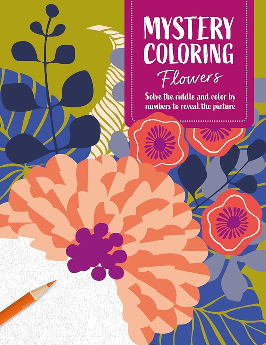 Mystery Coloring Flowers: Solve the riddle and color by numbers to reveal the picture cover image