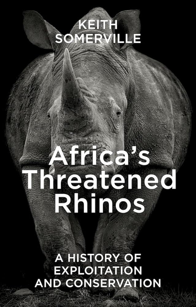 Africa's Threatened Rhinos: A History of Exploitation and Conservation cover image
