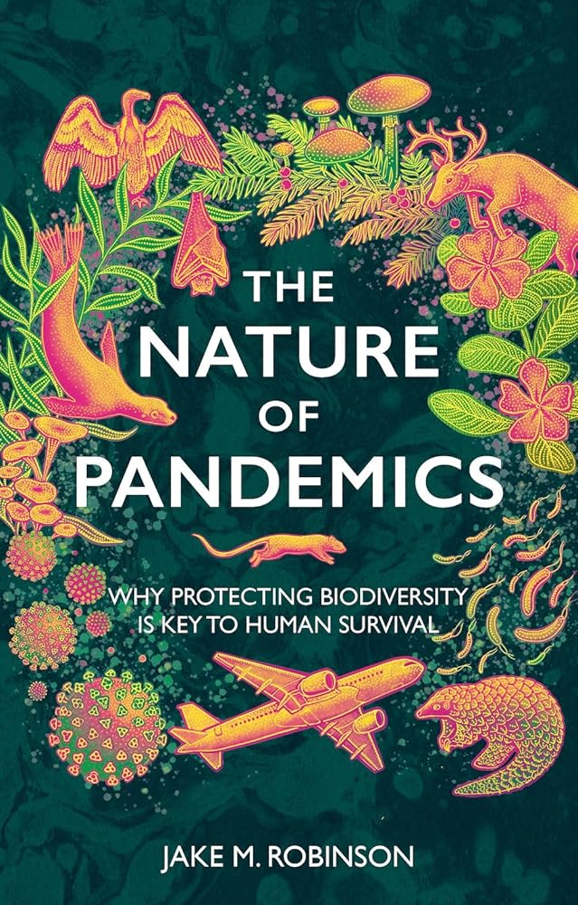 The Nature of Pandemics: Why Protecting Biodiversity is Key to Human Survival cover image