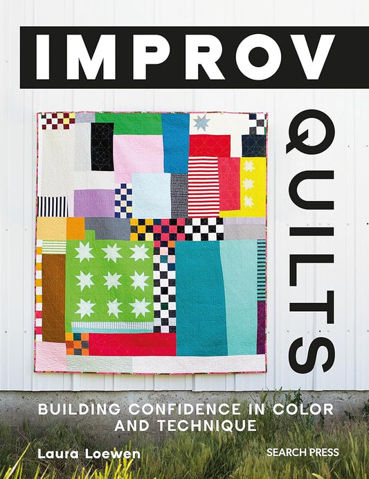 Improv Quilts: Building confidence in color and technique cover image