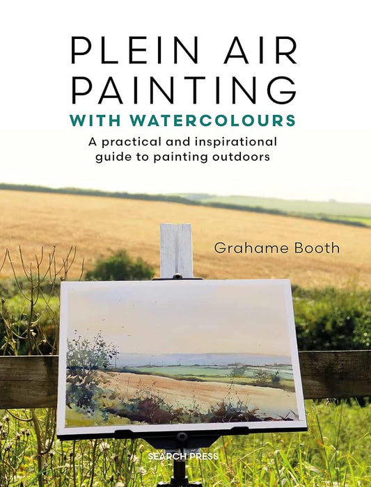 Plein Air Painting with Watercolours: A practical and inspirational guide to painting outdoors cover image