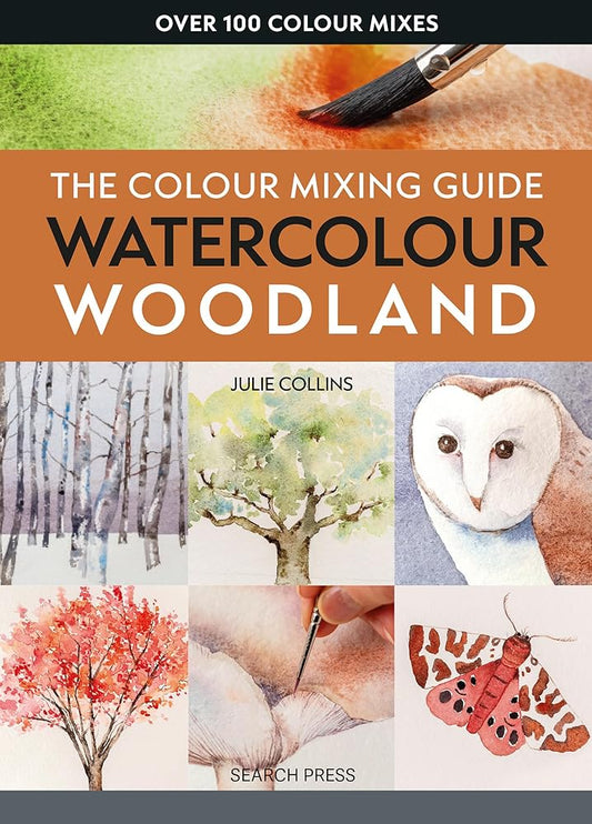 The Colour Mixing Guide Watercolour Woodland cover image