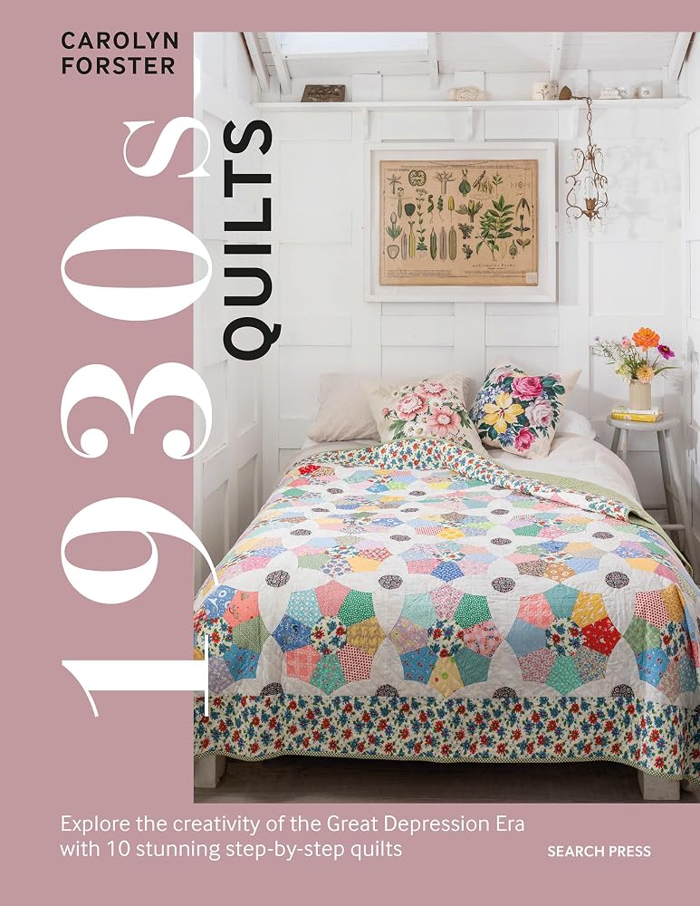 1930s Quilts: Explore the creativity of the Great Depression era with 10 stunning step-by-step quilts cover image