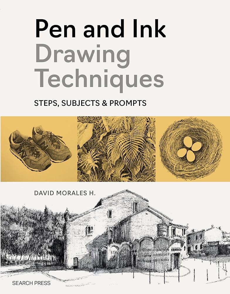 Pen and Ink Drawing Techniques: Steps, subjects & prompts cover image
