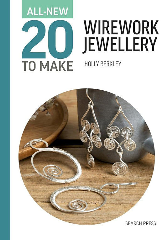 All-New Twenty to Make: Wirework Jewellery (All New 20 to Make) cover image